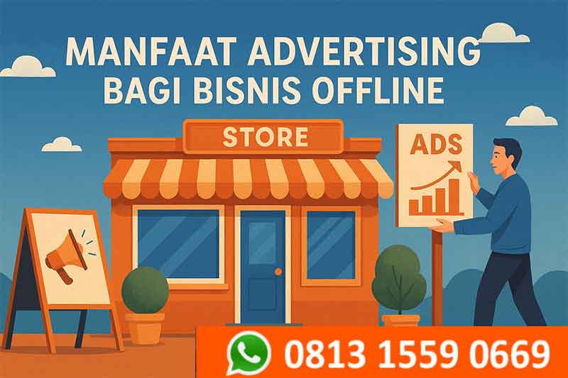 manfaat advertising bagi bisnis offline